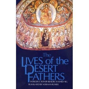 The Lives of the Desert Fathers: Volume 34 -- Norman Russell
